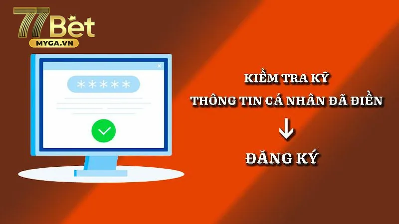 đăng ký 77bet kiểm tra thông tin