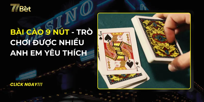 Bài Cào 9 Nút