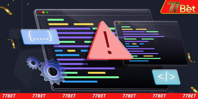 Khám phá ứng dụng 77BET bị lỗi với những dấu hiệu