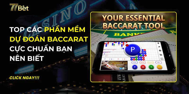 Phần Mềm Dự Đoán Baccarat