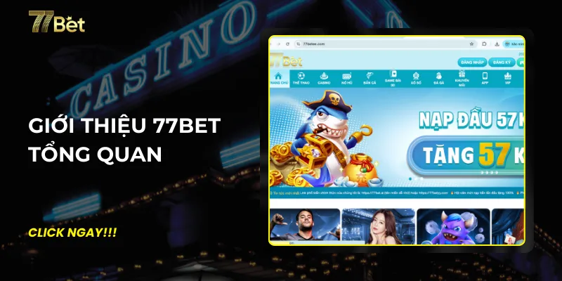 Giới thiệu 77bet tổng quan